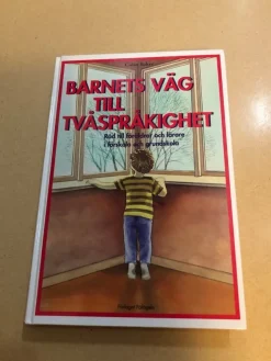 Best Barnets väg till tvåspråkighet råd till föräldrar och lärare i förskola och grun Encyklopædier & Leksikon