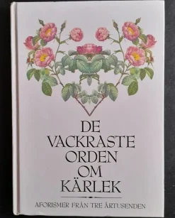 Hot De vackraste orden om kärlek: Aforismer från tre årtusenden Antologier
