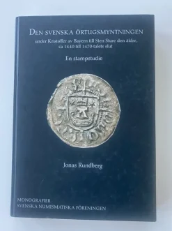 Tradera Den svenska örtugsmyntningen under Kristofer av Bayern till Sten Sture den äldre| Andre Mønter & Sedler