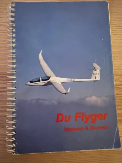 Hot Du flyger: Elevhandbok för segelflygare Fly- Og Flyhistorie