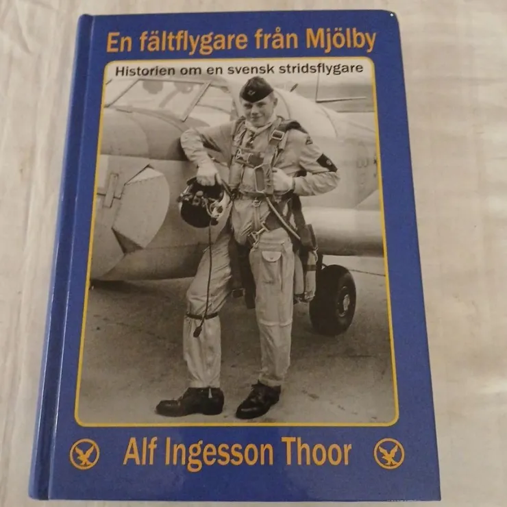 Online En fältflygare från Mjölby - Alf Ingesson Thoor Fly- Og Flyhistorie