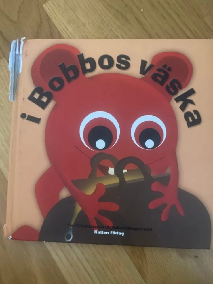 Hot i Bobbos väska - Tisell/Johansson/Schubert/Næstrand Børne- & Ungdomsbøger