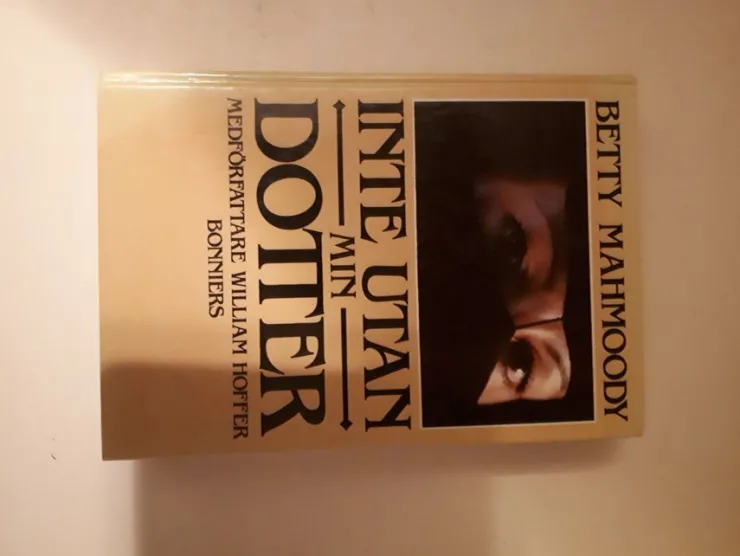 Sale Inte utan min dotter - betty mahmoody Biografier & Erindringer