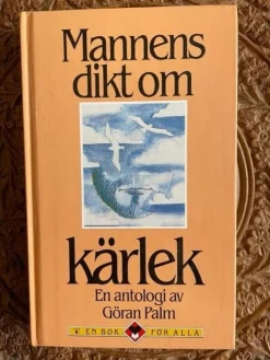 Store Mannen dikt om kärlek - Göran Palm Antologier