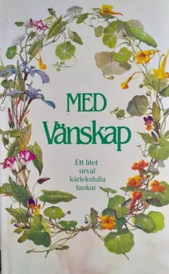 Sale Med vänskap: Ett litet urval kärleksfulla tankar Antologier