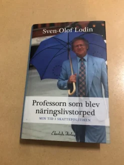 Clearance Professorn som blev näringslivstorped min tid i skattepolitiken / Lodin, Sven- Biografier & Erindringer