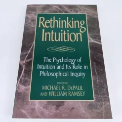 Fashion Rethinking Intuition - Michael R. DePaul Filosofisk Litteratur