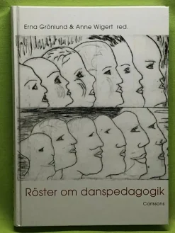 Flash Sale Röster om danspedagogik / Erna Grönlund - Anne Wigert Drama, Dans, Film & Teater