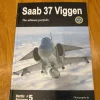 Best Sale Saab 37 Viggen: The ultimate portfolio Fly- Og Flyhistorie