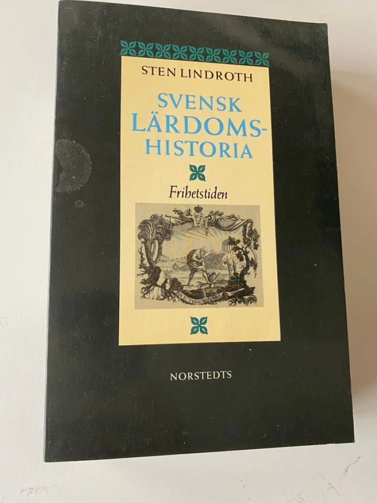 Flash Sale Sten Lindroth - Svensk lärdomshistoria Frihetstiden Filosofisk Litteratur