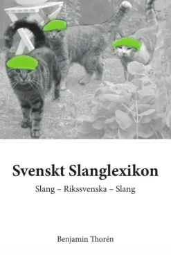 Discount Svenskt Slanglexikon - Benjamin Thorén Encyklopædier & Leksikon