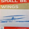 Discount There Shall Be Wings: A History of the Royal Canadian Air Force - Leslie Roberts Fly- Og Flyhistorie