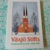 Hot VÄXJÖ STIFTS, HEMBYGDSKALENDER 2000/2001, 2000, BÖCKER Almanakker & Kalendere